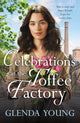 Celebrations at the Toffee Factory