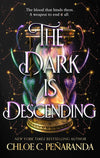 The Dark is Descending