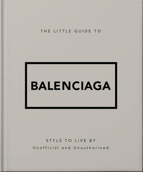 The Little Guide to Balenciaga