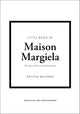 Little Book of Maison Margiela