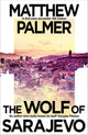 The Wolf of Sarajevo