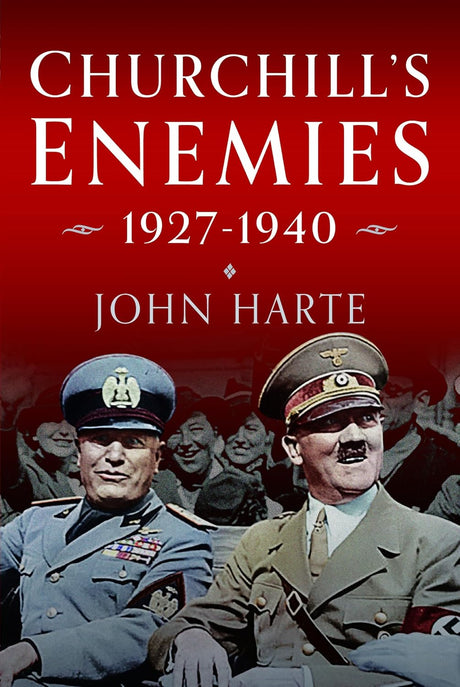 Churchill's Enemies, 1927– 1940