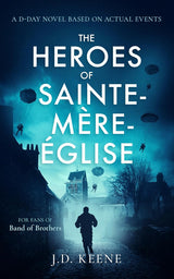 The Heroes of Sainte-Mère-Église