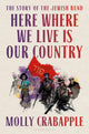 Here Where We Live Is Our Country