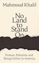 No Land to Stand On