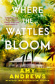 Where the Wattles Bloom: The heartwarming rural romance of 2026 from USA Today bestselling Australian author Amy Andrews