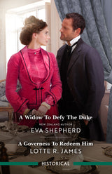 A Widow To Defy The Duke/A Governess To Redeem Him