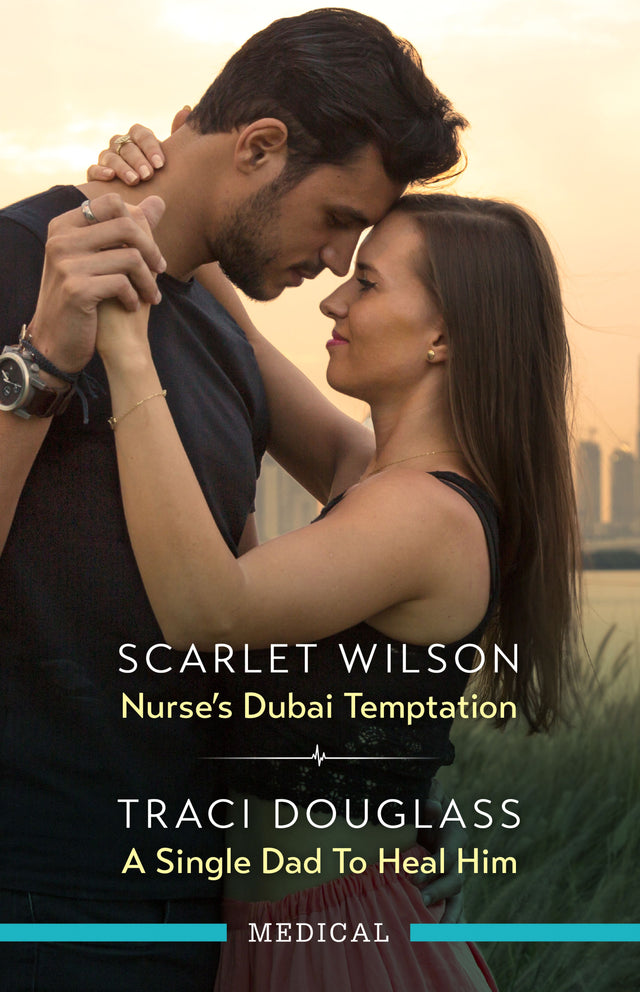 Nurse's Dubai Temptation/A Single Dad To Heal Him