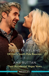 ER Doc's South Pole Reunion/Their Accidental Vegas Vows