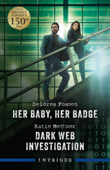Her Baby, Her Badge/Dark Web Investigation