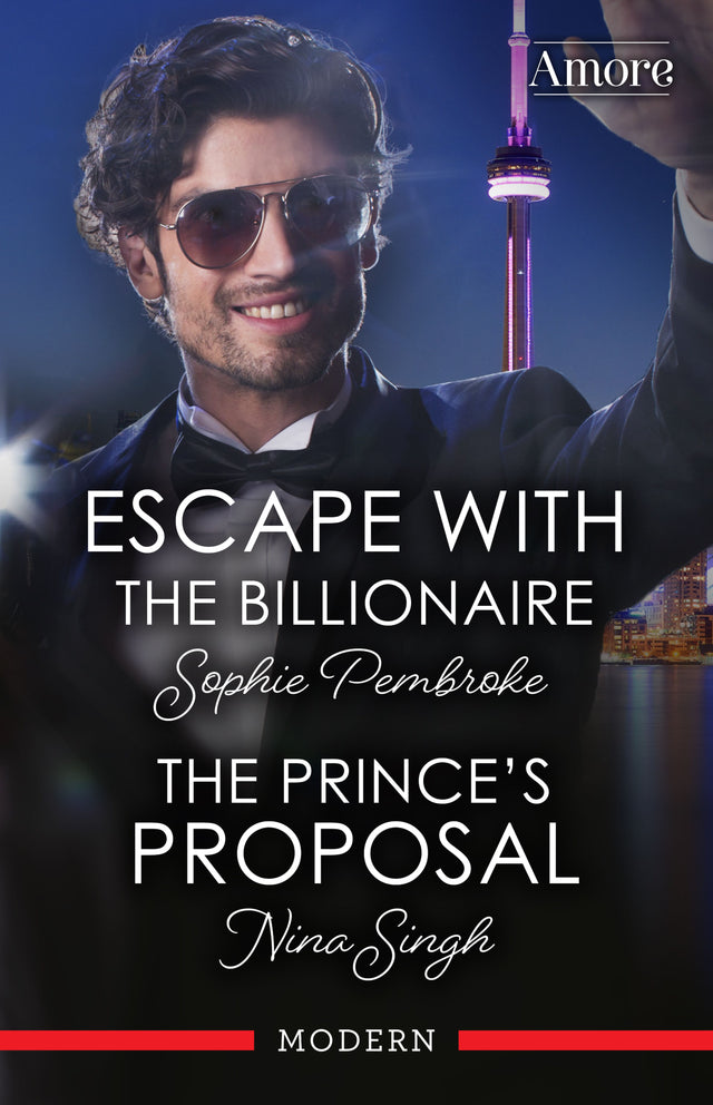 Escape With The Billionaire/The Prince's Proposal