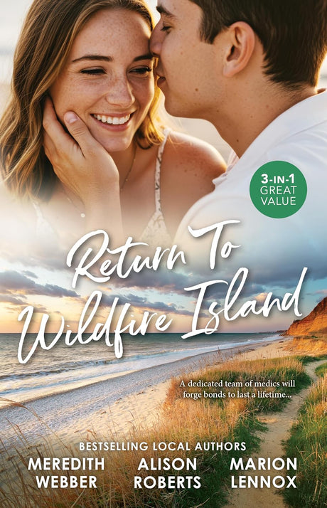 Return To Wildfire Island/A Sheikh To Capture Her Heart/The Fling That Changed Everything/A Child To Open Their Hearts