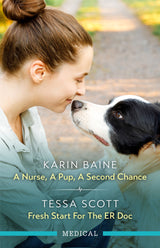 A Nurse, A Pup, A Second Chance/Fresh Start For The ER Doc
