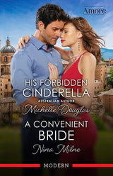 His Forbidden Cinderella/A Convenient Bride