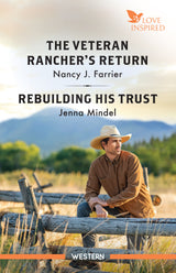 The Veteran Rancher's Return/Rebuilding His Trust