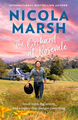 The Orchard at Rosevale: the new grumpy / sunshine romance for 2026, from a USA Today bestselling author. Perfect for readers of Karly Lane and Mandy Magro.