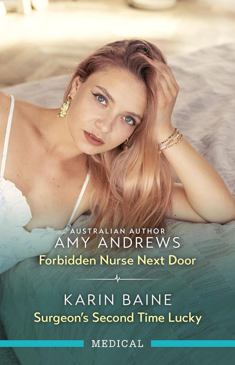 Forbidden Nurse Next Door/Surgeon's Second Time Lucky