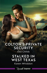 Colton's Private Security/Stalked In West Texas