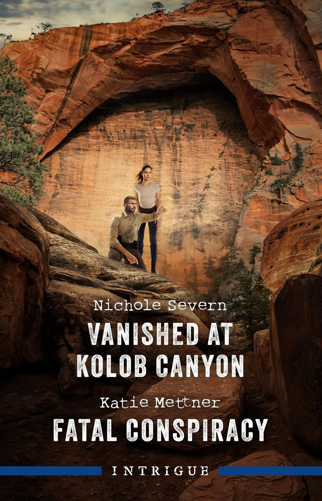 Vanished At Kolob Canyon/Fatal Conspiracy