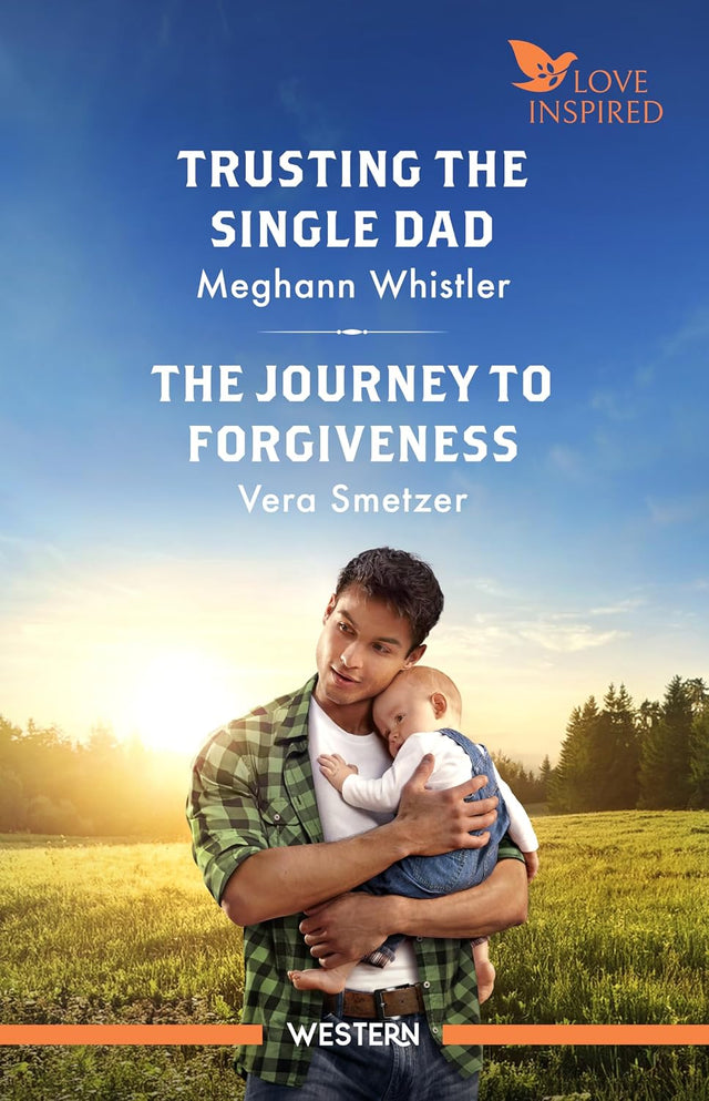 Trusting The Single Dad/The Journey To Forgiveness