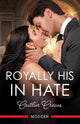 Royally His In Hate