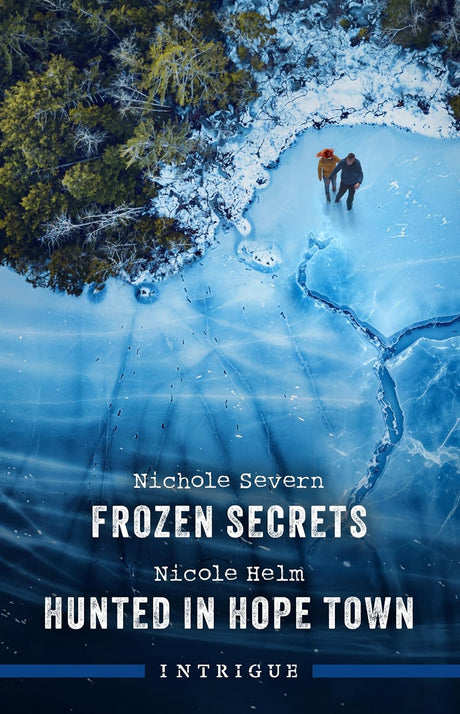 Frozen Secrets/Hunted In Hope Town