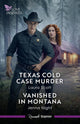 Texas Cold Case Murder/Vanished In Montana