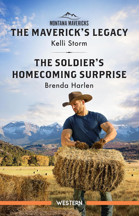 The Maverick's Legacy/The Soldier's Homecoming Surprise