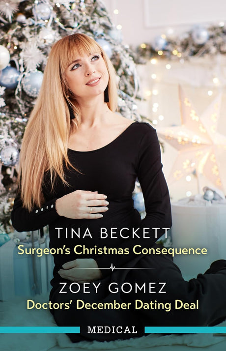 Surgeon's Christmas Consequence/Doctors' December Dating Deal