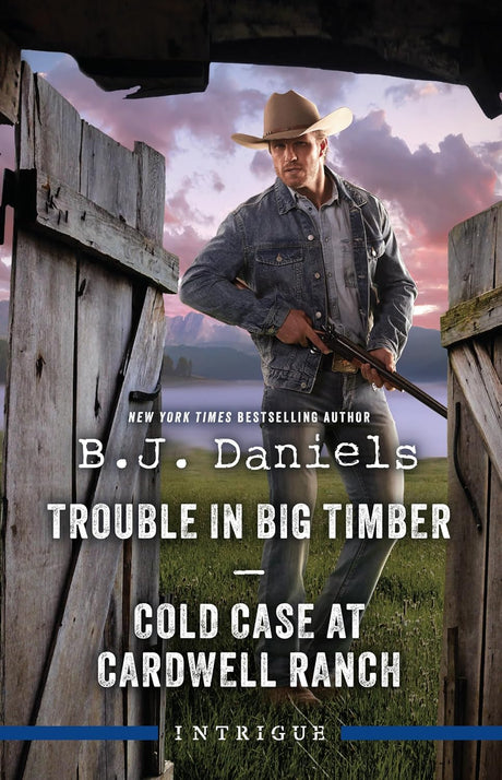 Trouble in Big Timber/Cold Case at Cardwell Ranch