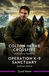 Colton in the Crossfire/Operation K-9 Sanctuary
