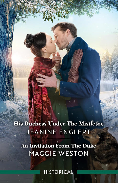 His Duchess Under the Mistletoe/An Invitation from the Duke