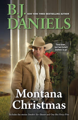 Montana Christmas/Smokin' Six-Shooter/One Hot Forty-Five
