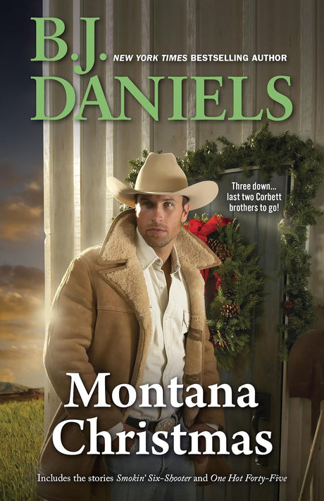 Montana Christmas/Smokin' Six-Shooter/One Hot Forty-Five