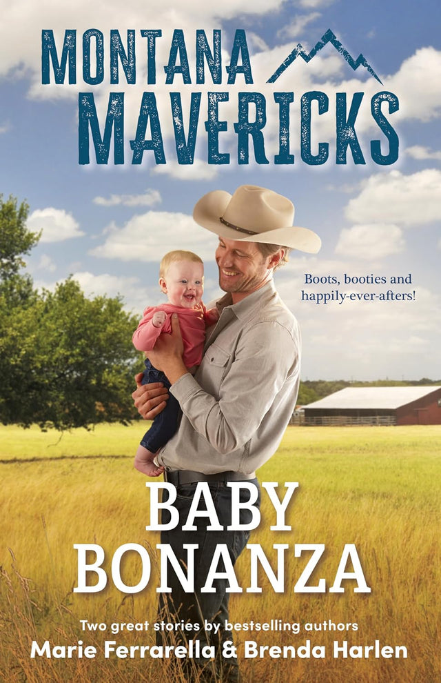 Montana Mavericks: Baby Bonanza/A Maverick And A Half/The More Mavericks, The Merrier!