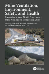 Mine Ventilation, Environment, Safety, and Health