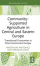 Community-Supported Agriculture in Central and Eastern Europe