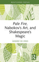 Pale Fire, Nabokov’s Art and Shakespeare’s Magic