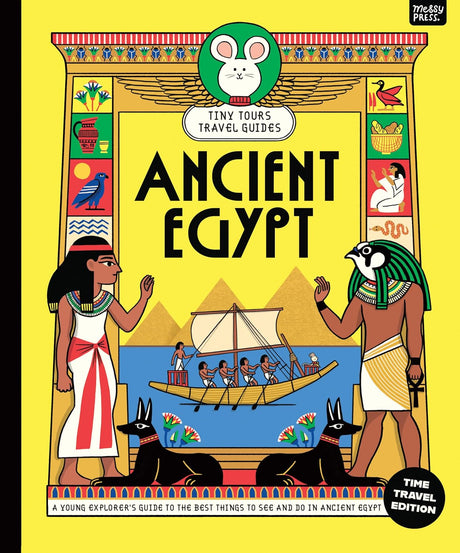 Tiny Tours Travel Guides: Ancient Egypt
