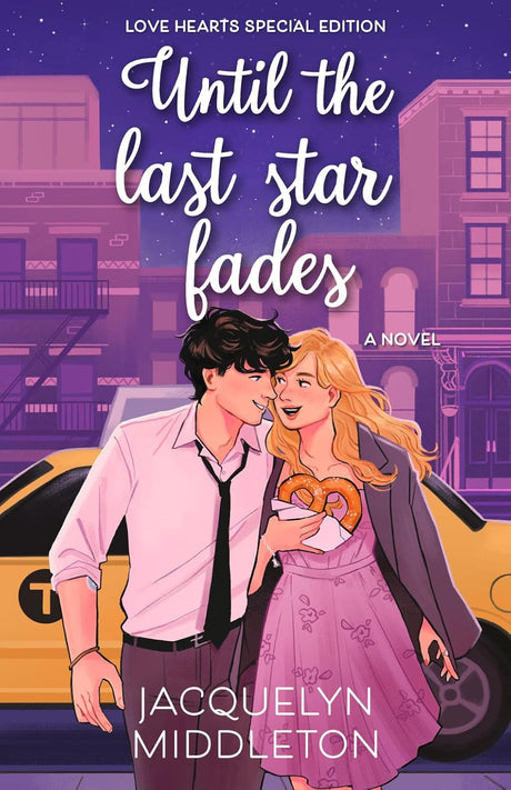 Until the Last Star Fades (Love Hearts Special Edition)