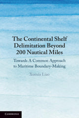 The Continental Shelf Delimitation Beyond 200 Nautical Miles