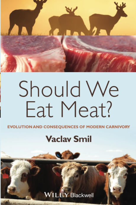 Should We Eat Meat?