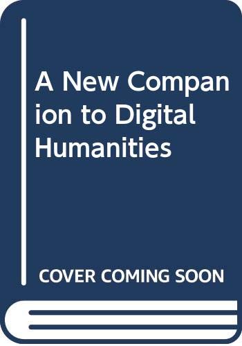 A New Companion to Digital Humanities