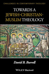Towards a Jewish-Christian-Muslim Theology