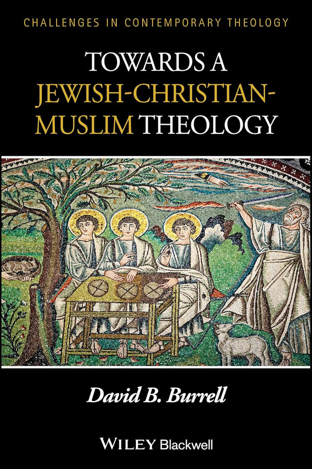 Towards a Jewish-Christian-Muslim Theology
