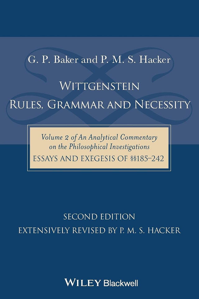 Wittgenstein: Rules, Grammar and Necessity
