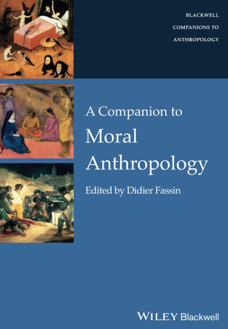 A Companion to Moral Anthropology