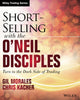 Short-Selling with the O'Neil Disciples