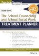 The School Counseling and School Social Work Treatment Planner, with DSM-5 Updates, 2nd Edition