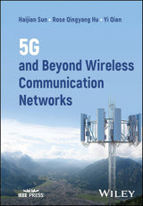 5G and Beyond Wireless Communication Networks
